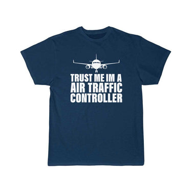 Trust An Air Traffic Controller Design for ATC T-SHIRT THE AV8R